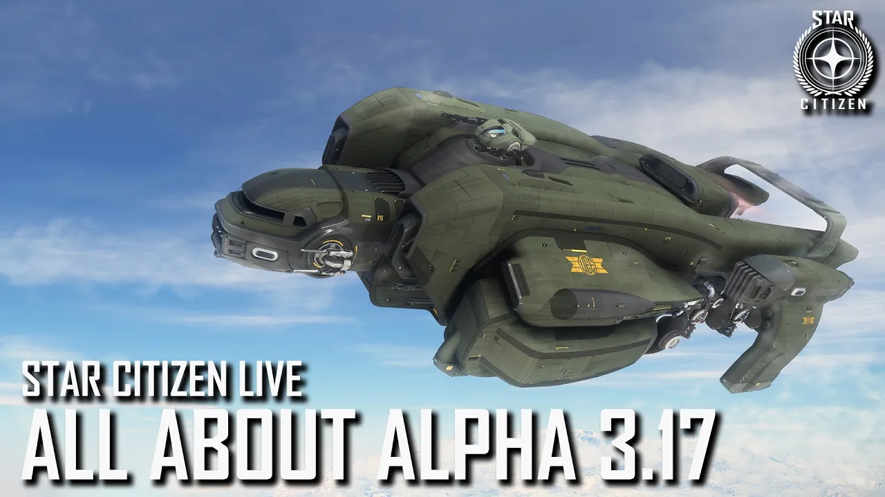 Star Citizen Live: All About Alpha 3.17