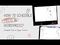 How To Schedule a Post In WordPress Websites Tutorial