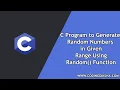 C Program to Generate Random Numbers in Given Range Using Rand Function