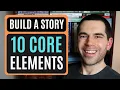 10 Core Elements of Storytelling Writing Advice