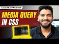 CSS Media Queries and Custom Variables Explained Episode - 21