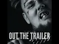 Out The Trailer