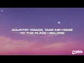 Lana Del Rey - Take Me Home, Country Roads (Lyrics)