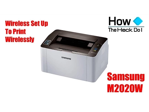 Download MP3 Set up Samsung SL M2020W Wireless Printer to Print Wirelessly | iPad | iPhone | Android | Printing