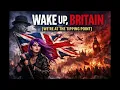Lagu Wake Up Britain We're at the Tipping Point