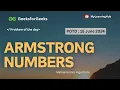 GFG-POTD Armstrong Numbers 1 5 3 using Java 14 June 2024 Mathematical Algorithms