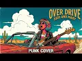 「Over Drive」を高速スカパンクで心中させてみた。｜ JUDY AND MARY