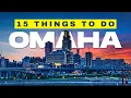 TOP 15 Things You Must Do While In Omaha Nebraska The Ultimate Visitors and Activity Guide
