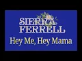 Sierra Ferrell - Hey Me, Hey Mama [Karaoke]