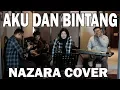 Download Lagu AKU DAN BINTANG NOAH || (REARRANGEMENT) NAZARA #NOAH