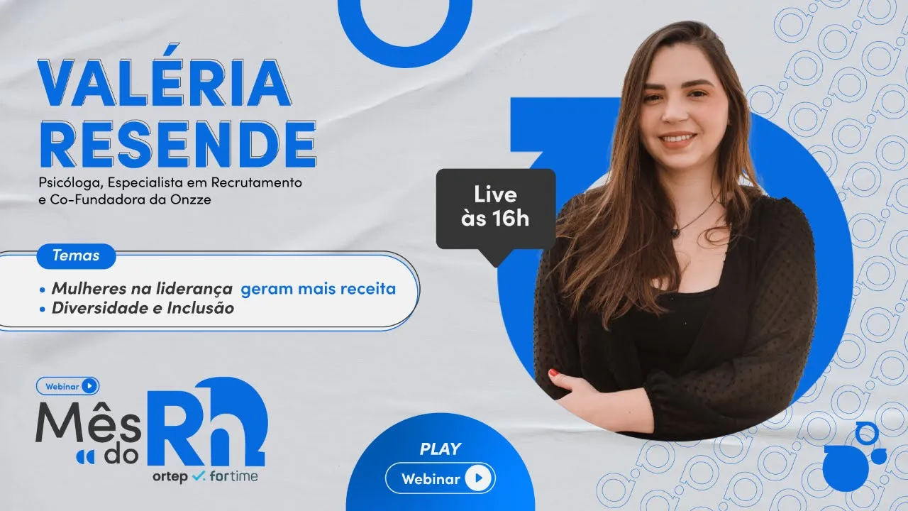 Webinar Mês do RH Ortep - Mulheres na Liderança & Diversidade (Valéria R.) - Vídeo do YouTube da Ortep