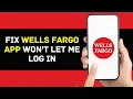 Wells Fargo App Won t Let Me Log In How to Fix Wells Fargo App Won t Let Me Log In 2024