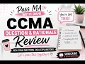 CCMA Exam Question Rationale Review Practice Questions with Detailed Explanations