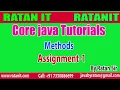 Core java Tutorials Methods Assignment-1 By Ratan Sir