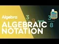 Algebraic Notation - Introduction To Algebra Algebra Maths FuseSchool