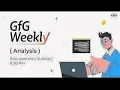 GFG Weekly Coding Contest - 207 Post Analysis GeeksforGeeks Practice