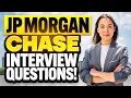 JPMORGAN CHASE INTERVIEW QUESTIONS ANSWERS How to PASS Your JPMORGAN CHASE Co Interview