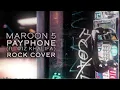 SYNAPSIAN - Payphone (Maroon 5 Rock Cover)