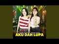 Download Lagu Aku Dah Lupa