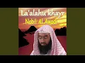 Lagu La'Alahu Khayr (Quran)