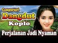Download Lagu CAMPURSARI DANGDUT KOPLO KONCO PERJALANAN