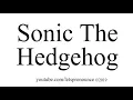 Download Lagu How to Pronounce Sonic The Hedgehog