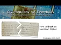 How to Break an Unknown Cipher