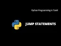 Python Jump Statements Python Programming in Tamil