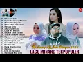 Lagu Lagu Minang Terbaru 2024 Terpopuler ~ Pop Minang Hits TikTok Terbaik Enak Didengar 2024