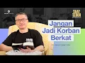 Saat Teduh Bersama - JANGAN JADI KORBAN BERKAT | 15 Januari 2025 (Official Philip Mantofa)