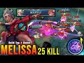 Lagu Melissa 25 Kills + 2x MANIAC!! Waanzinnige One Shot Damage Build!! - Build Top 1 Global Melissa ~...