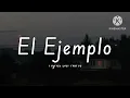 EL EJEMPLO // TIGRES DEL NORTE ^⁠_⁠^ LETRA ^⁠_⁠^