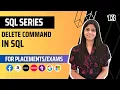 L13 Delete Command in SQL Complete SQL Course 2024 Jobs Placements