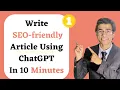 ChatGPT Step-by-Step Guide to Write SEO-friendly Blog Posts using OpenAI Part 1