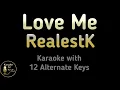 Download Lagu Love Me Karaoke - RealestK Instrumental Lower Higher Female Original Key