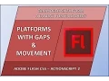 6 Platforms with Gaps Moving Platforms
