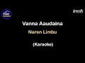 Download Lagu Vanna Aaudaina (Karaoke in Nepali) - Naren Limbu