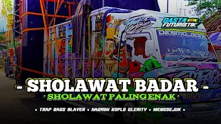 sholawat paling enak sholawat badar trap bass blayer x hadroh koplo glerity