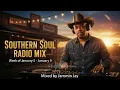 Southern Soul Radio Mix for January 5th - January 9th mix by Jammin Jay