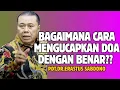 Download Lagu BAGAIMANA CARA MENGUCAPKAN DOA DENGAN BENAR?? | PDT. DR. ERASTUS SABDONO