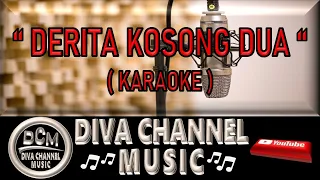 Download Derita Kosong Dua  (Karaoke) MP3