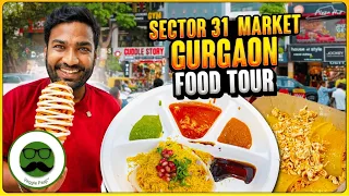 Gurgaon Sector 31 Street Food Tour | Veggie Paaji