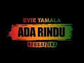 Download Lagu Evie Tamala Ada Rindu Reggae Ska Cover Cahya
