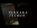 Download Lagu Hindia - Perkara Tubuh (Official Lyric Video)