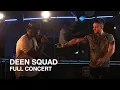 Download Lagu Deen Squad | Full Concert