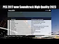PES 2017 Soundtrack High Quality 2023