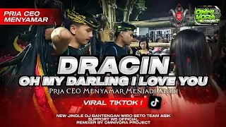 dj bantengan dracin x oh my darling i love you wiro seto team asik from omnivoraproject 