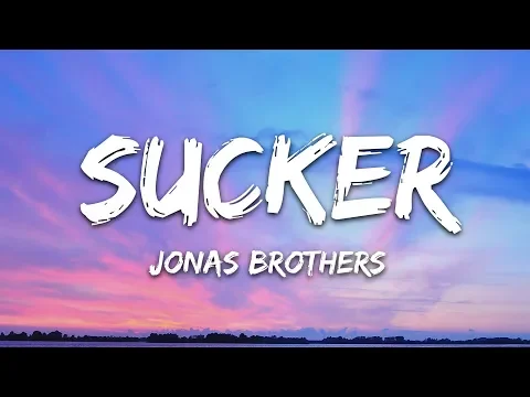 Download MP3 Jonas Brothers - Sucker (Lyrics)