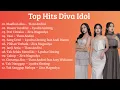 Lagu Top Hits Spotify Indonesia | Top Hits Diva Idol | Full Album Idol