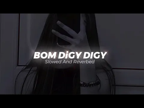 Download MP3 Bom Diggy Diggy Song | Slowed And Reverbed | Zack Night Songs | SONU KI TITU KI SWEETY